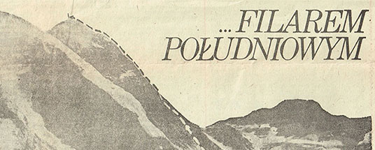 Artykuł “...Filarem Południowym”, opisujący przebieg wyprawy. Trybuna Robotnicza nr 117/1980.